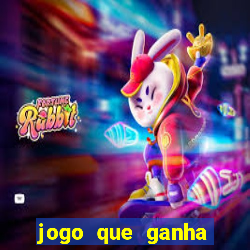 jogo que ganha dinheiro no cadastro sem deposito